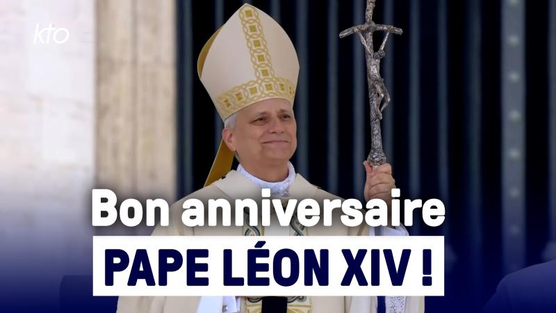 Bon anniversaire pape Léon XIV !