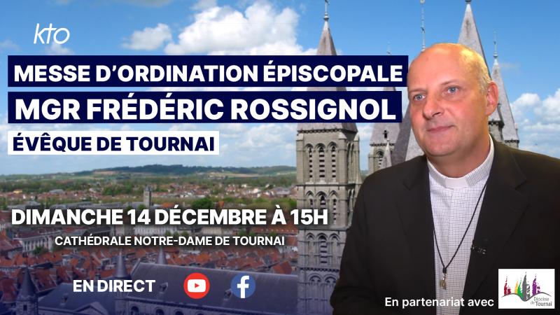 Messe d’ordination épiscopale de Mgr Frédéric Rossignol, évêque de Tournai