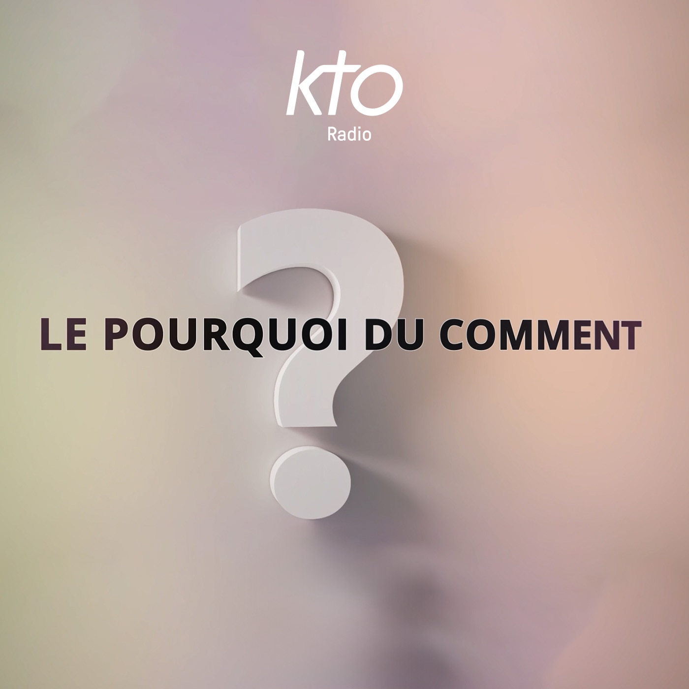 KTO Radio / Le Pourquoi du Comment